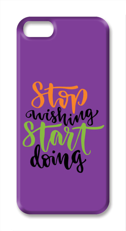 Stop Wishing Start Doing iPhone SE Cases