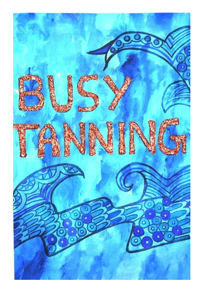 Busy Tanning Art PosterGully Specials