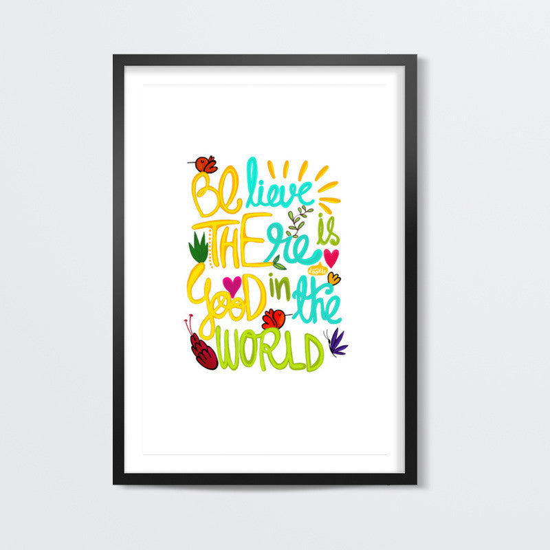 Be The Good! Wall Art