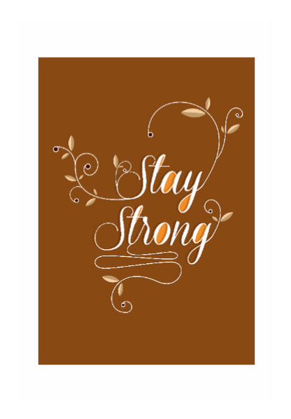 Wall Art, Stay Strong, - PosterGully