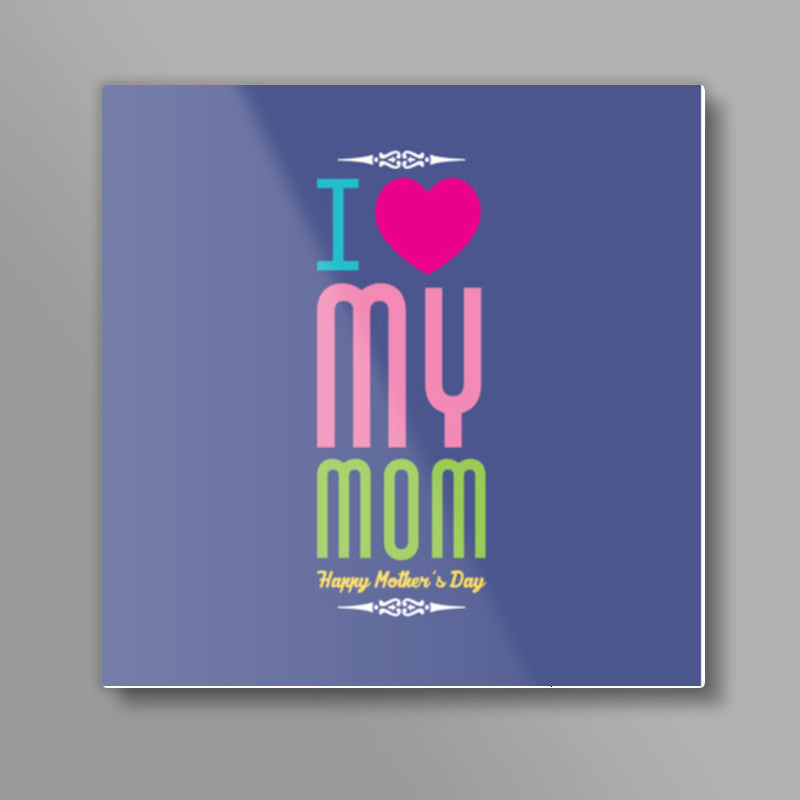Love My Mom  Wallpapers from TheHolidaySpot