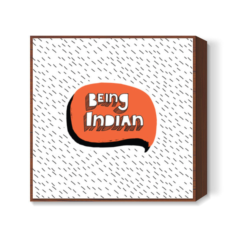 Being Indian Orange Square Art Prints