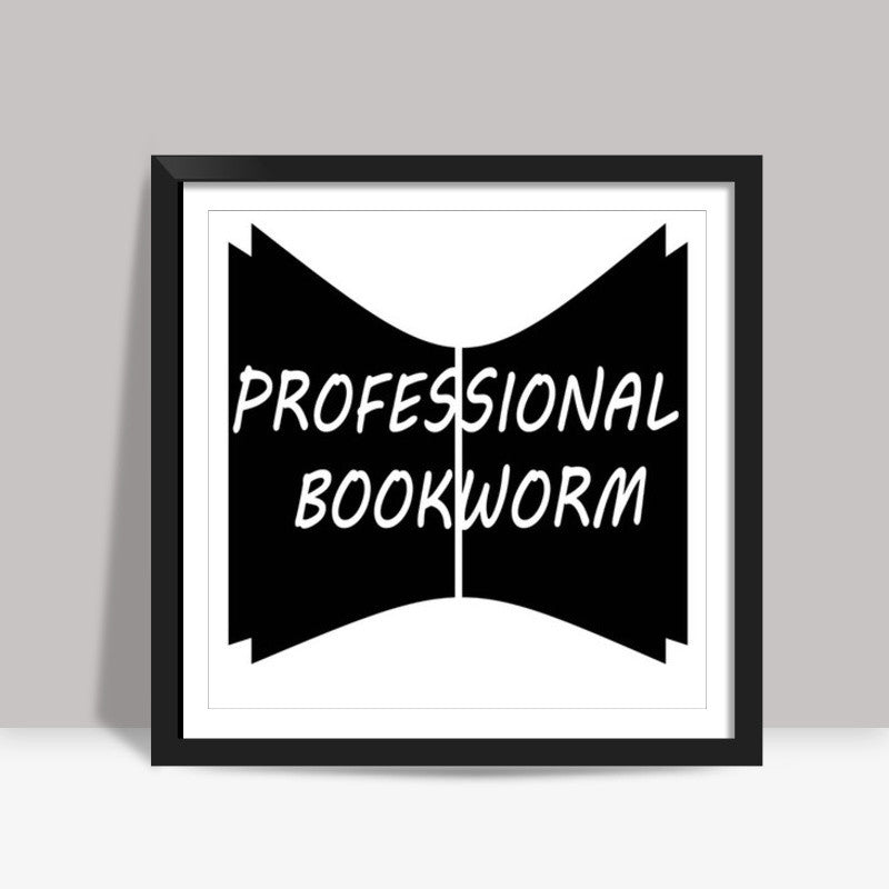 proffesional_bookworm Square Art Prints