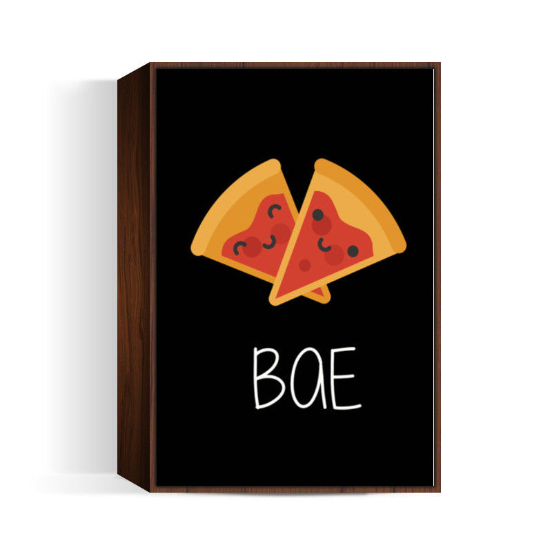 Pizza is my BAE 2 Wall Art