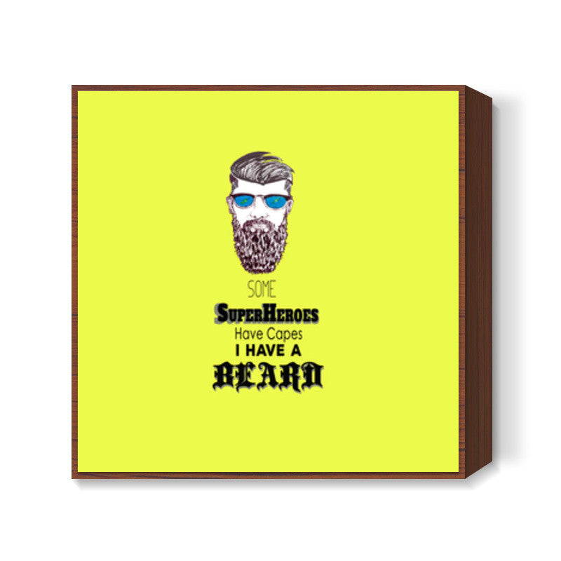 Super Beard Square Art Prints