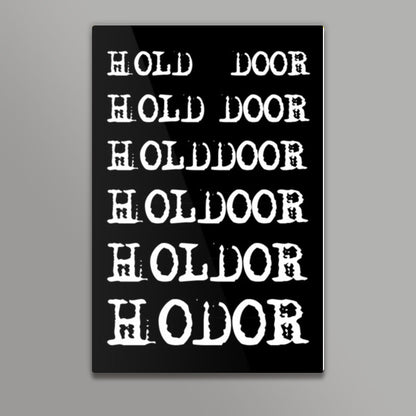 Hold the Door | HODOR 2 ! Wall Art