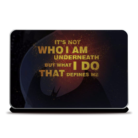 Laptop Skins, Dark KNight Quotes WHAT I DO Laptop Skin