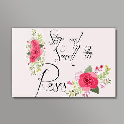 Smell the roses! Wall Art