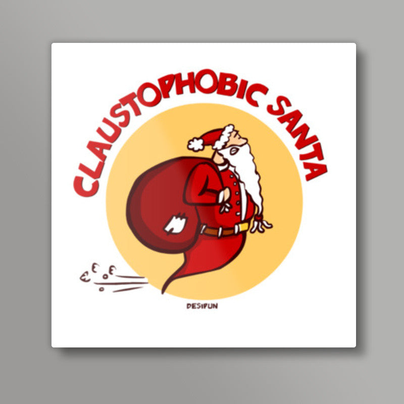 Claustophobic Santa / DesiPun Square Art Prints