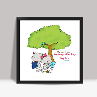 ROMANTIC KITTEN FLUFFY TALES, MY IDEA OF LOVE: Reading Painting Square Art Prints