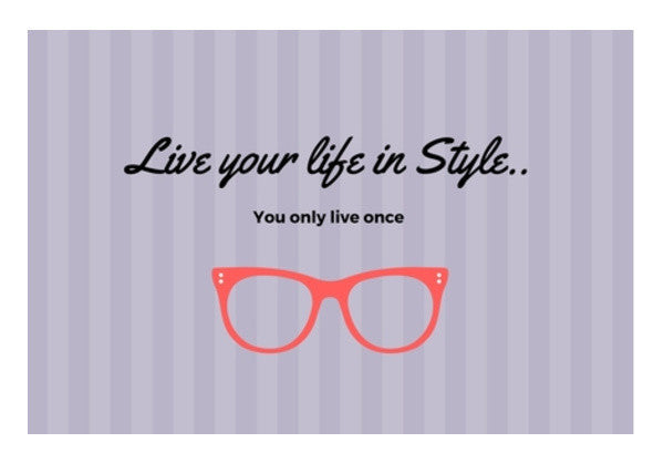 Live Your Life In Style Art PosterGully Specials