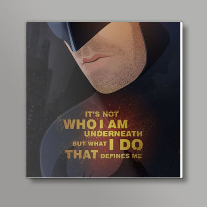 Dark Knight Quotes WHAT I DO Square Art