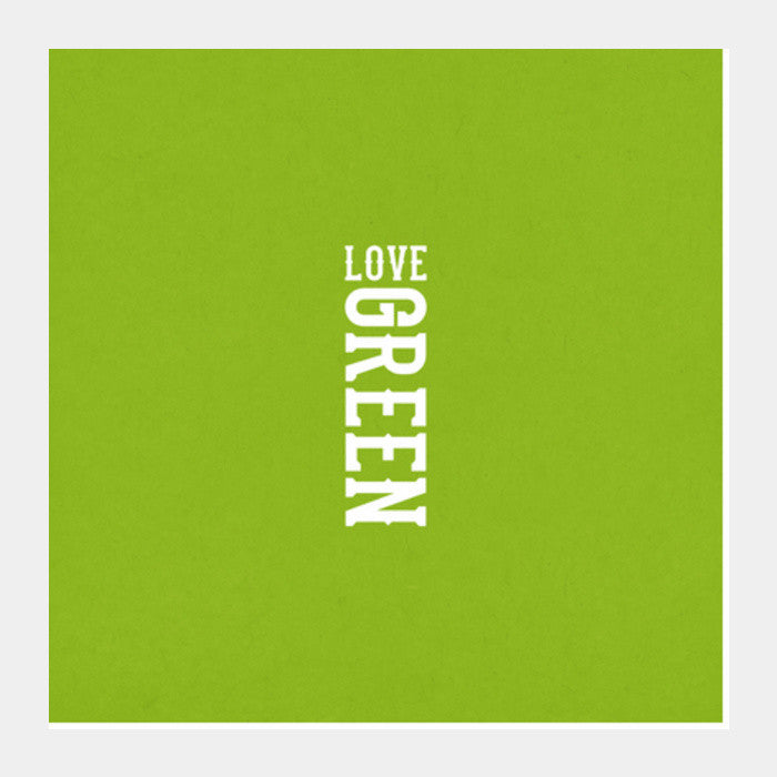 Square Art Prints, Love Green  Square Art Prints