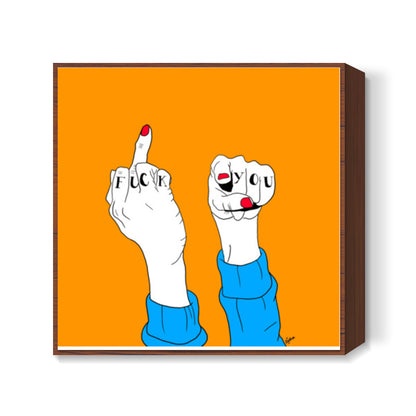 FUCK U Square Art Prints