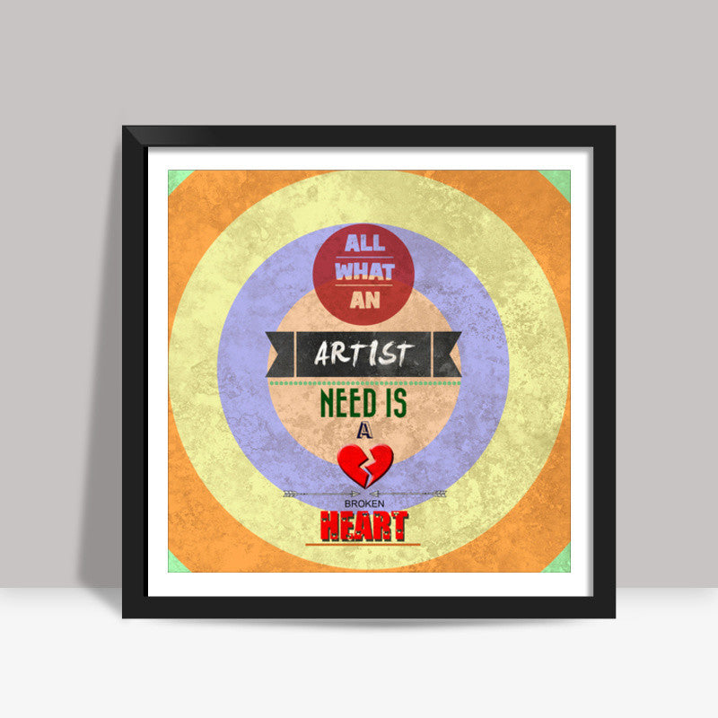 Artist need Square Art Prints