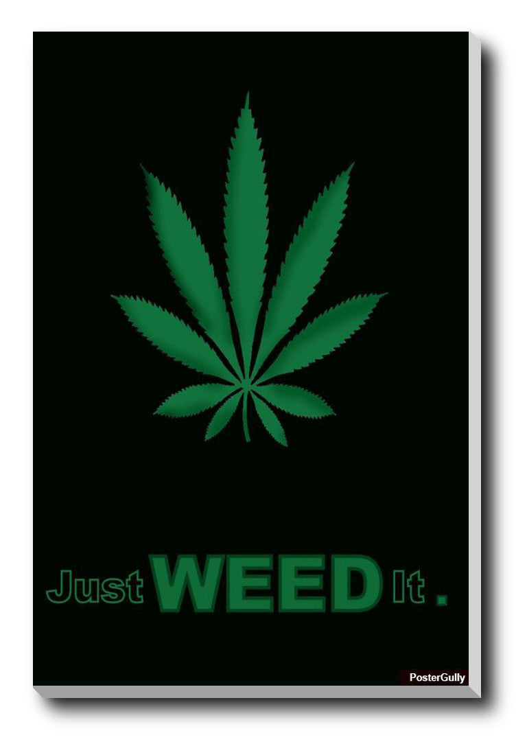 Brand New Designs, Just Weed It Artwork