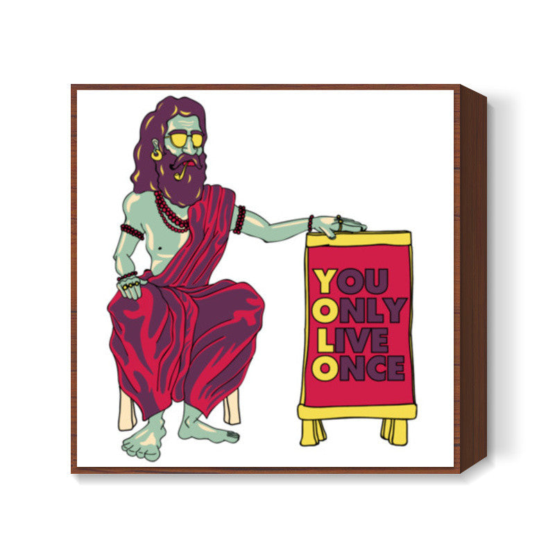 YOLO Square Art Prints