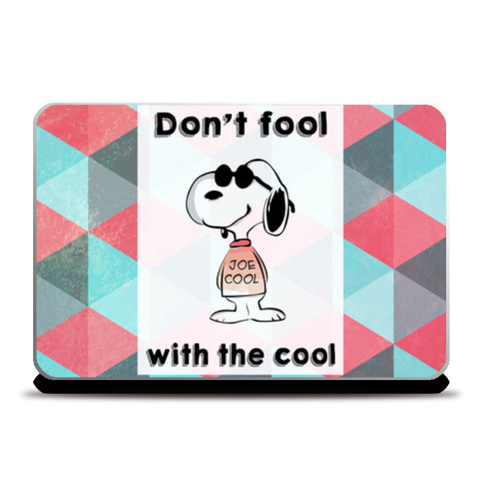 Laptop Skins, Dont fool Laptop Skins