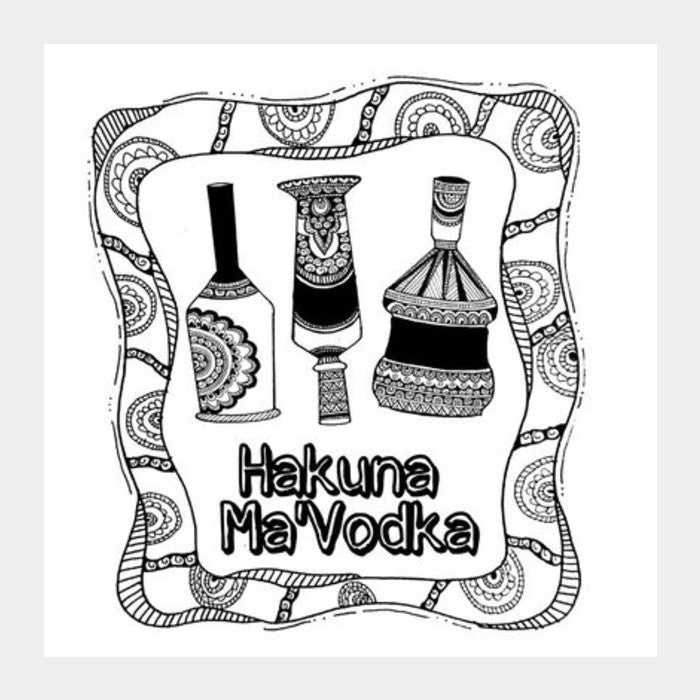 Hakuna MaVodka Square Art Prints