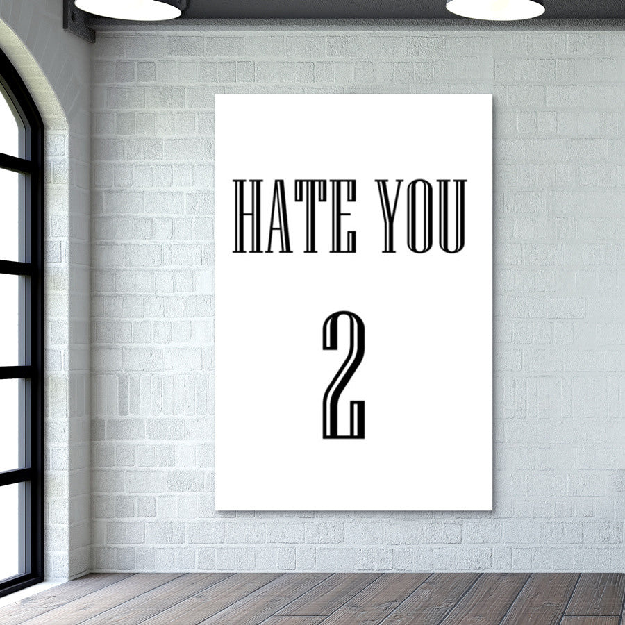 HATE YOU 2 Wall Art