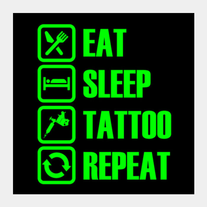 Eat Sleep Tattoo Repeat Square Art Prints