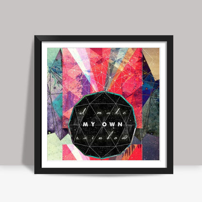 Own Rainbow Square Art Prints