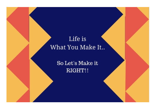 Life Is What You Make It Art PosterGully Specials