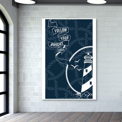 FOLLOW YOUR BRIGHT LIGHT! Wall Art