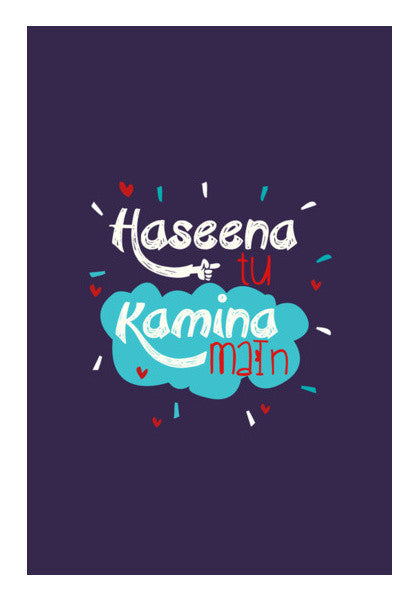 HASEENA TU KAMINA MAIN Art PosterGully Specials