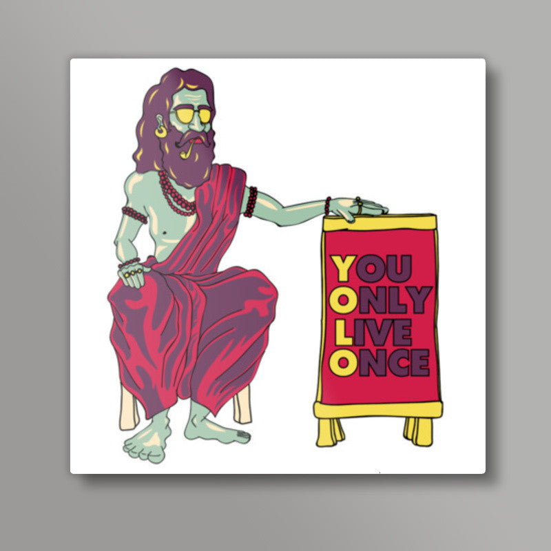 YOLO Square Art Prints