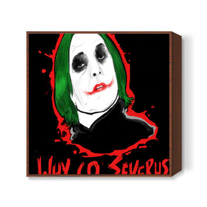 Why So Severus ? Square Art Prints