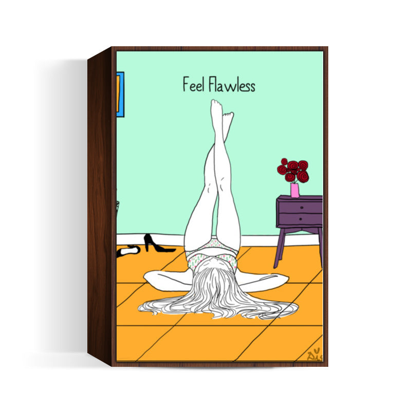 Feel Flawless! Wall Art