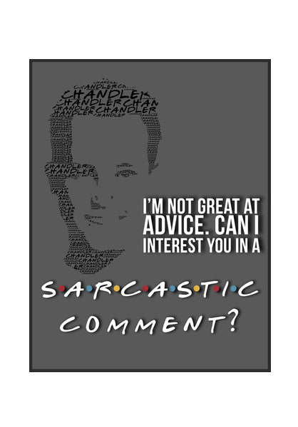 Friends | Chandler Bing | Quote Wall Art