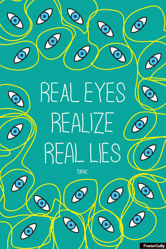 Wall Art, Real Eyes Tupac Quote Artwork