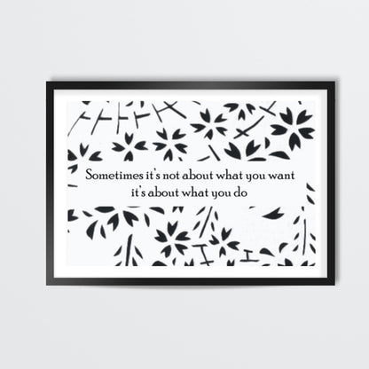 Its about what you do Wall Art