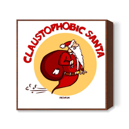 Claustophobic Santa / DesiPun Square Art Prints