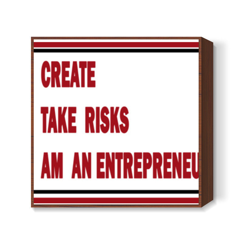 I am an Entrepreneur Square Art Prints