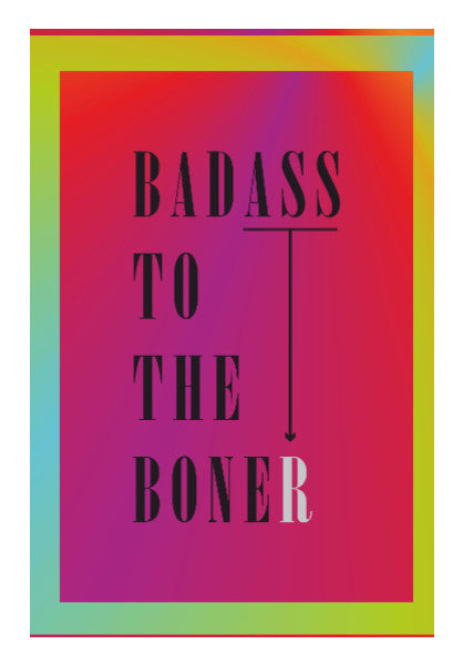 Wall Art, Badass to the bone Poster | Dhwani Mankad, - PosterGully