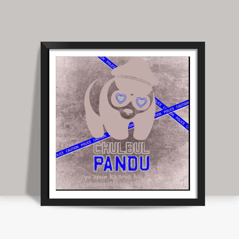 Chulbul Pandu Square Art Prints