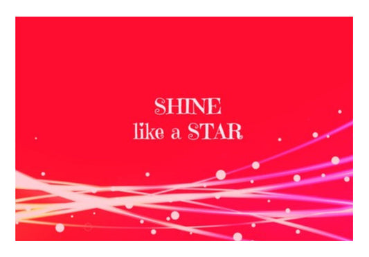 Shine Like A STAR Art PosterGully Specials