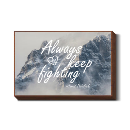 Always Keep Fighting Jared Padalecki Supernatural Wall Art