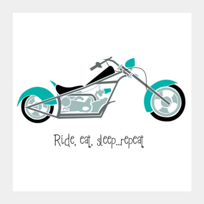 Square Art Prints, Ride, eat, sleep ... repeat ! Square Art Prints