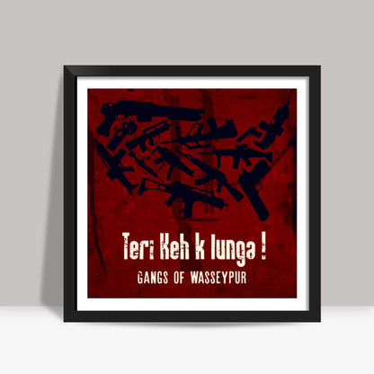 Gangs of Wasseypur Square Art Prints