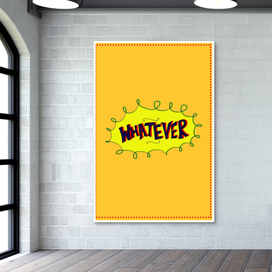 Whatever Wall Art