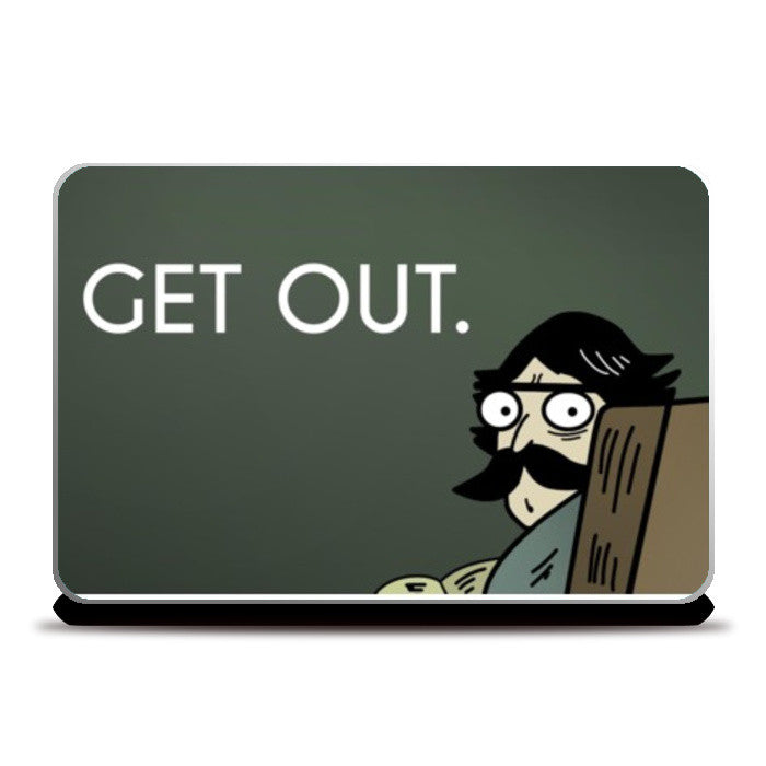 Laptop Skins, Funny get out Laptop Skins