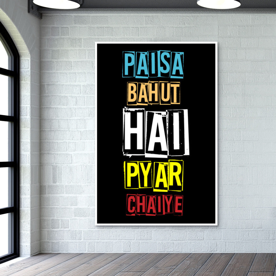 Pyar Chaiye Wall Art