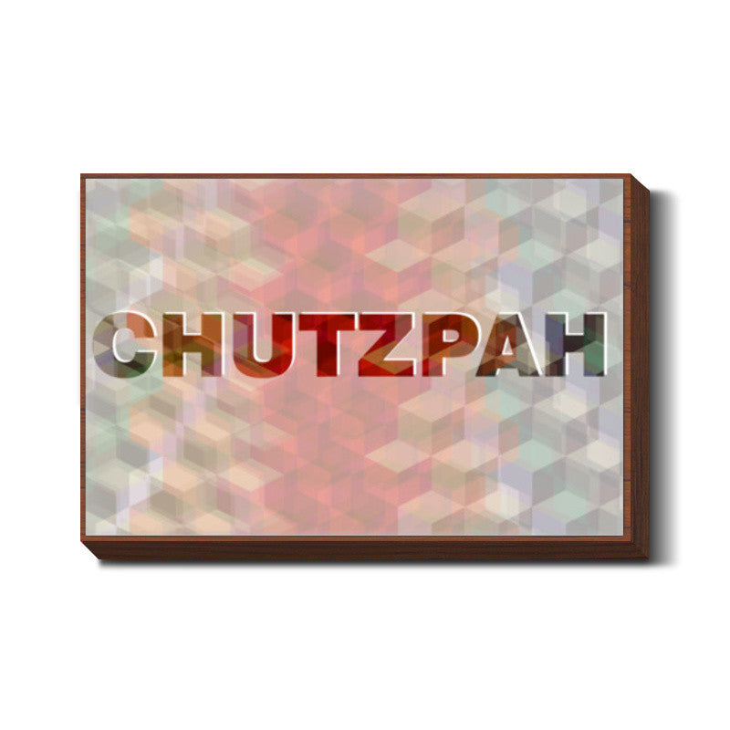 Chutzpah ! Wall Art