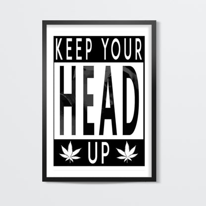 KEEP YOUR HEAD UP Wall Art