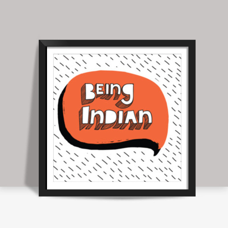 Being Indian Orange Square Art Prints