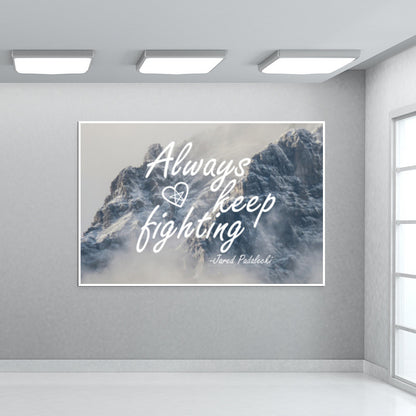 Always Keep Fighting Jared Padalecki Supernatural Wall Art